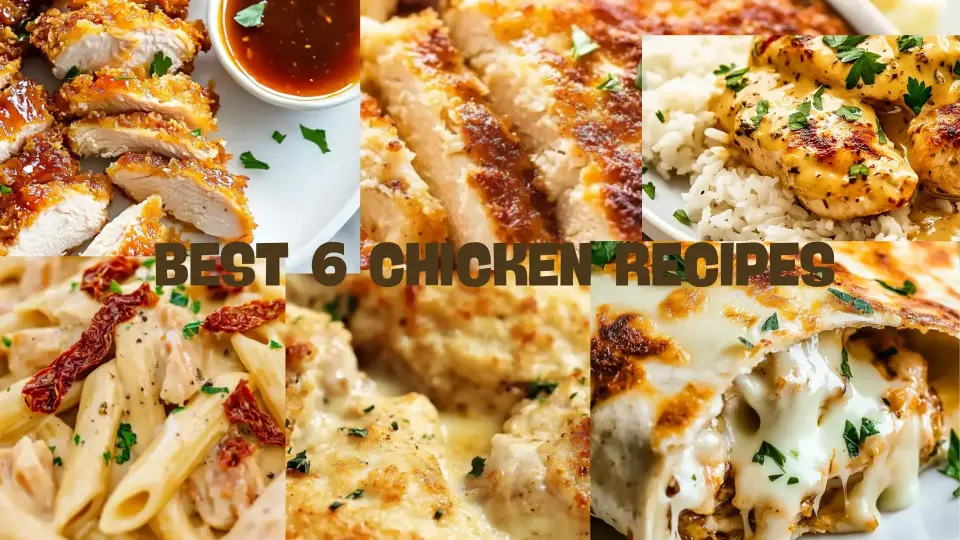 6 Best 5-Star Chicken Recipes